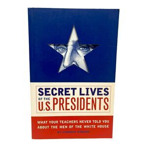 Book Secret Lives of the U.S. Presidents by Cormac O'Brien (2009-01-01)